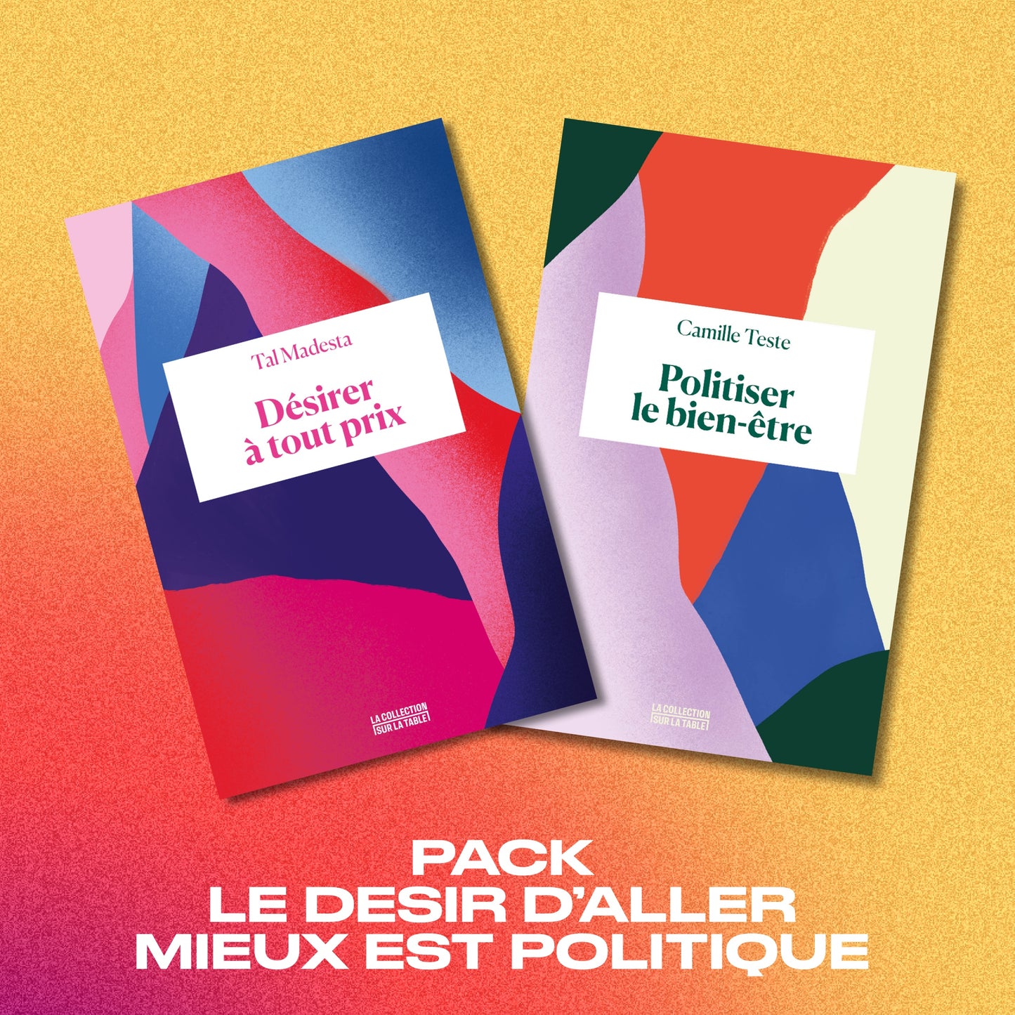 Pack le désir d'aller mieux est politique