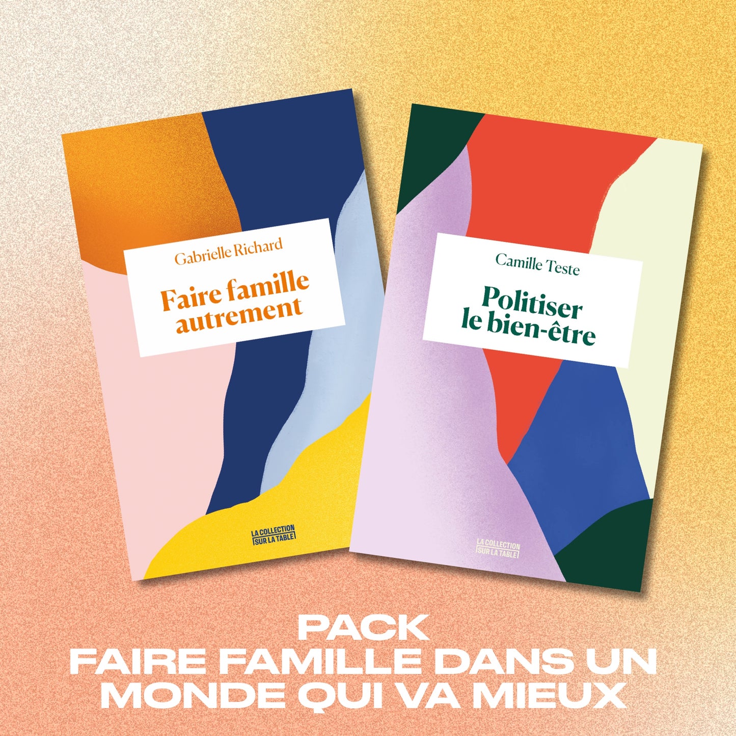 Pack Faire famille dans un monde qui va mieux