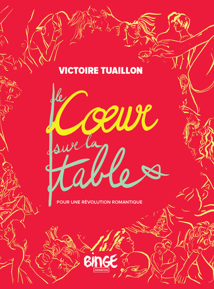 Le Cœur sur la table : le livre - Victoire Tuaillon